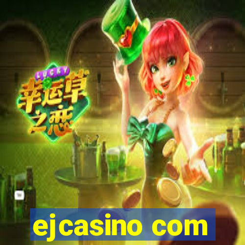 ejcasino com